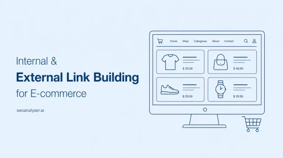 Internal & External Link Building for E-commerc