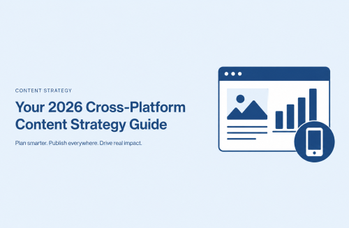 Your 2026 Cross-Platform Content Strategy Guide Your-2026-Cross-Platform-Content-Strategy-Guide