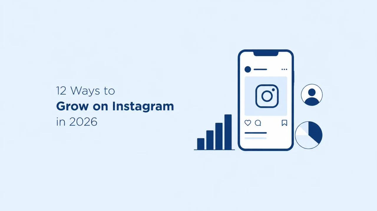12 Ways to Grow on Instagram in 2026